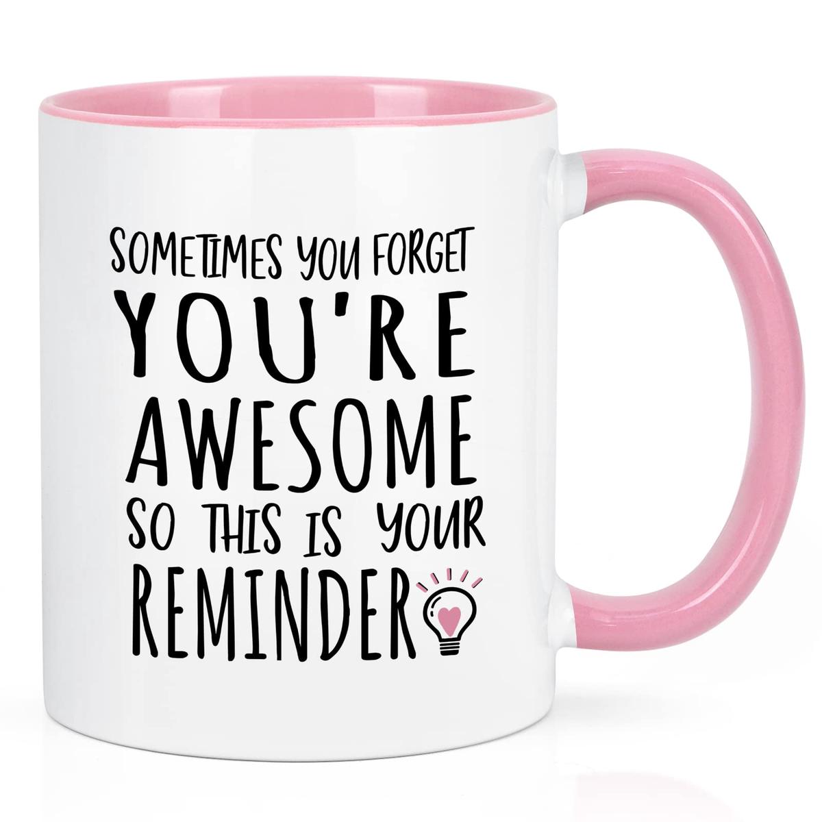 YHRJWN - Sometimes You Forget You're Awesome Coffee Mug, Inspirational Birthday Friendship Gifts for Women Coworker Administrative Mom, Employee Appreciation Christmas Gifts 11Oz