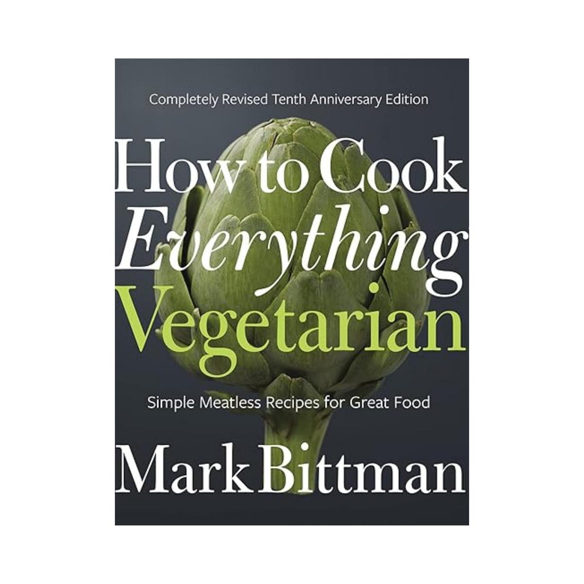 Books How to Cook Everything Vegetarian