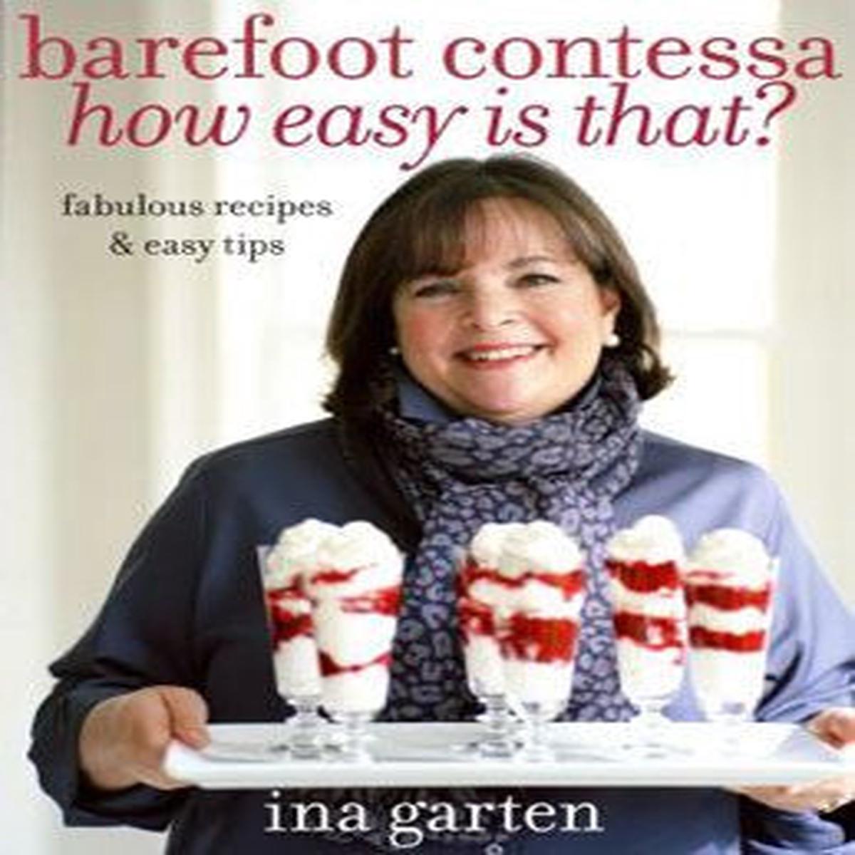 Barefoot Contessa How Easy Is That -Ina Garten